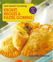 Seri Quick Cooking - Kroket, Risoles dan Pastel Goreng