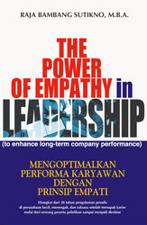 The Power of Empathy in Leadership - Mengoptimalkan performa karyawan dengan prinsip empati