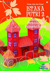 Potong, Lipat, dan Tempel: Istana Putri 2 dan Dongeng Pertolongan Rumpelstilskin