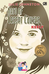 TeenLit: Keely - Hero of Lesser Causes