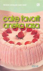 Produk Andalan Cake Shop: Cake Favorit Aneka Rasa