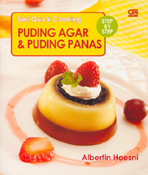 Seri Quick Cooking: Puding Agar dan Puding Panas