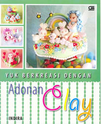 Yuk, Berkreasi dengan Adonan Clay