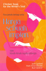 Chicken Soup for the Writer`s Soul - Para Penulis berbagi cerita