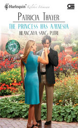 Harlequin Koleksi Istimewa: Hilangnya Sang Putri - The Princess Has Amnesia