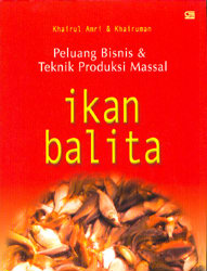 Ikan Balita: Peluang Bisnis dan Teknik Produksi Massal