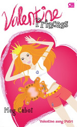 Princess Diaries: Valentine Sang Putri - Valentine Princess