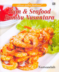 Citarasa Kuliner Indonesia - Ikan dan Seafood Bumbu Nusantara