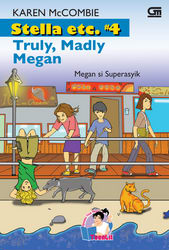Stella etc.#4: Megan Si Superasyik - Truly, Madly Megan