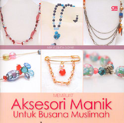 Membuat Aksesori Manik untuk Busana Muslimah
