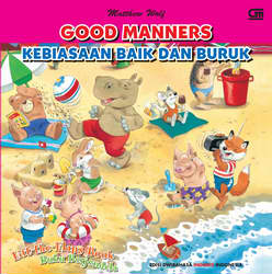 Buku Berjendela: Kebiasaan Baik dan Buruk - Lift The Flaps Book: Good Manners