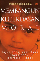 Membangun Kecerdasan Moral: 7 Kebajikan Utama untuk Membentuk Anak Bermoral Tinggi