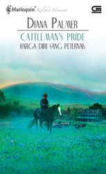 Harlequin Koleksi Istimewa: Harga Diri Sang Peternak - Cattleman`s Pride