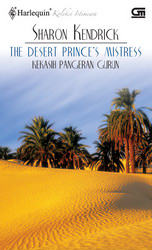 Harlequin Koleksi Istimewa: Kekasih Pangeran Gurun - The Desert Prince`s Mistress