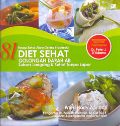 Resep Sehat Alami Selera Indonesia: 81 Diet Sehat Golongan Darah AB