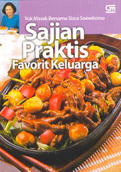 Yuk Masak Bersama Sisca Soewitomo: Sajian Praktis Favorit Keluarga