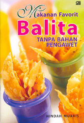 Makanan Favorit Balita Tanpa Bahan Pengawet
