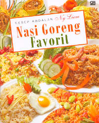 Resep Andalan Ny. Liem - Nasi Goreng Favorit