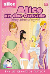TeenLit: Alice: Sedihnya Jadi Orang Pinggiran - Alice on the Outside