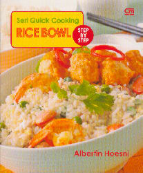 Seri Quick Cooking: Rice Bowl