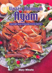 Variasi Hidangan Ayam: Favorit ala Chinese Food Resto