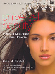 Universal Beauty: Panduan Kecantikan dari Miss Universe