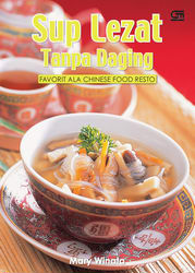 Sup Lezat Tanpa Daging Favorit Ala Chinese Food Resto