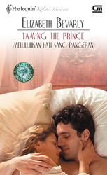 Harlequin Koleksi Istimewa: Meluluhkan Hati Sang Pangerang - Taming The Prince