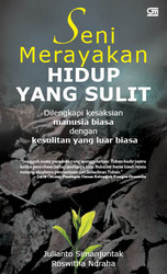 Seni Merayakan Hidup Yang Sulit
