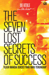 The Seven Lost Secrets of Success - Tujuh Rahasia Sukses yang Baru Terungkap