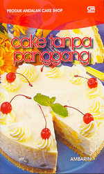 Produk Andalan Cake Shop - Cake Tanpa Panggang