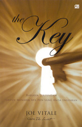 The Key: Rahasia Terpendam untuk Menarik Apa pun yang Anda Inginkan