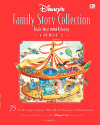 Disney`s Family Story Collection: Kisah-Kisah untuk Keluarga Volume 2