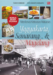 Menikmati Kelezatan Makanan Yogyakarta, Semarang, dan Magelang
