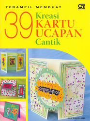 Terampil Membuat 39 Kreasi Kartu Ucapan Cantik