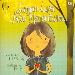 Jangan Lupa Aku Mencintaimu