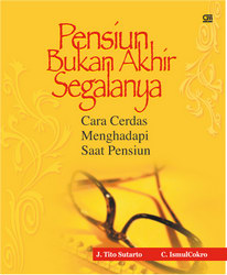 Pensiun Bukan Akhir Segalanya