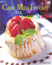 Cake Mini Favorit Ala Cake Shop