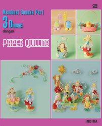Membuat Boneka Peri 3 Dimensi dengan Paper Quilling