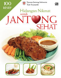 100 Resep Hidangan Nikmat untuk Jantung Sehat