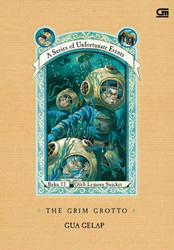 A Series of Unfortunate Events #11: Gua Gelap---Grim Grotto