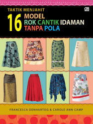 Taktik Menjahit 16 Model Rok Cantik Idaman Tanpa Pola