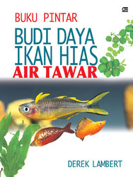 Budi Daya Ikan Hias Air Tawar