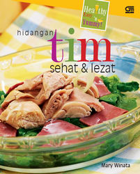 Hidangan Tim Sehat dan Lezat