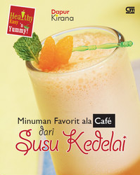 Minuman Favorit ala Cafe dari Susu Kedelai