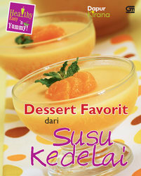 Dessert Favorit dari Susu Kedelai