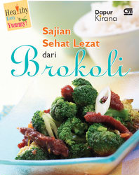Sajian Sehat Lezat dari Brokoli
