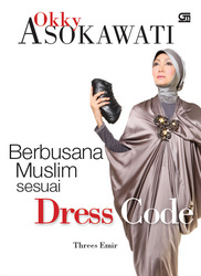 Berbusana Muslim Sesuai Dress Code