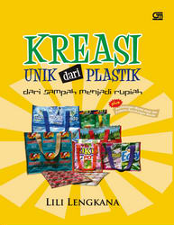 Kreasi Unik dari Plastik