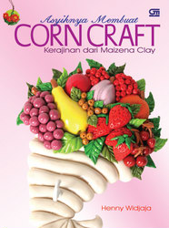 Asyiknya Membuat Corn Craft